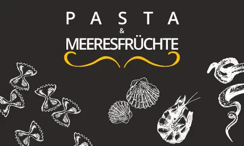 Pasta & Meeresfrüchte